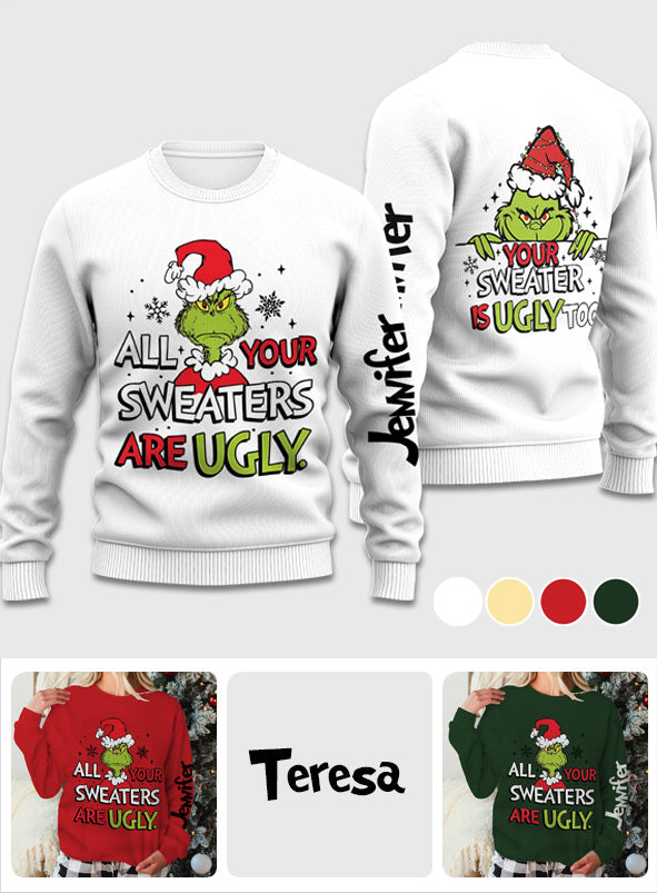 All Sweaters Are Ugly Shirt - Personalized Stole Christmas Ugly Sweater
