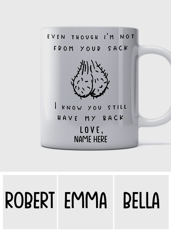 Auch wenn ich nicht aus deinem Sack bin – personalisierte Vatertasse