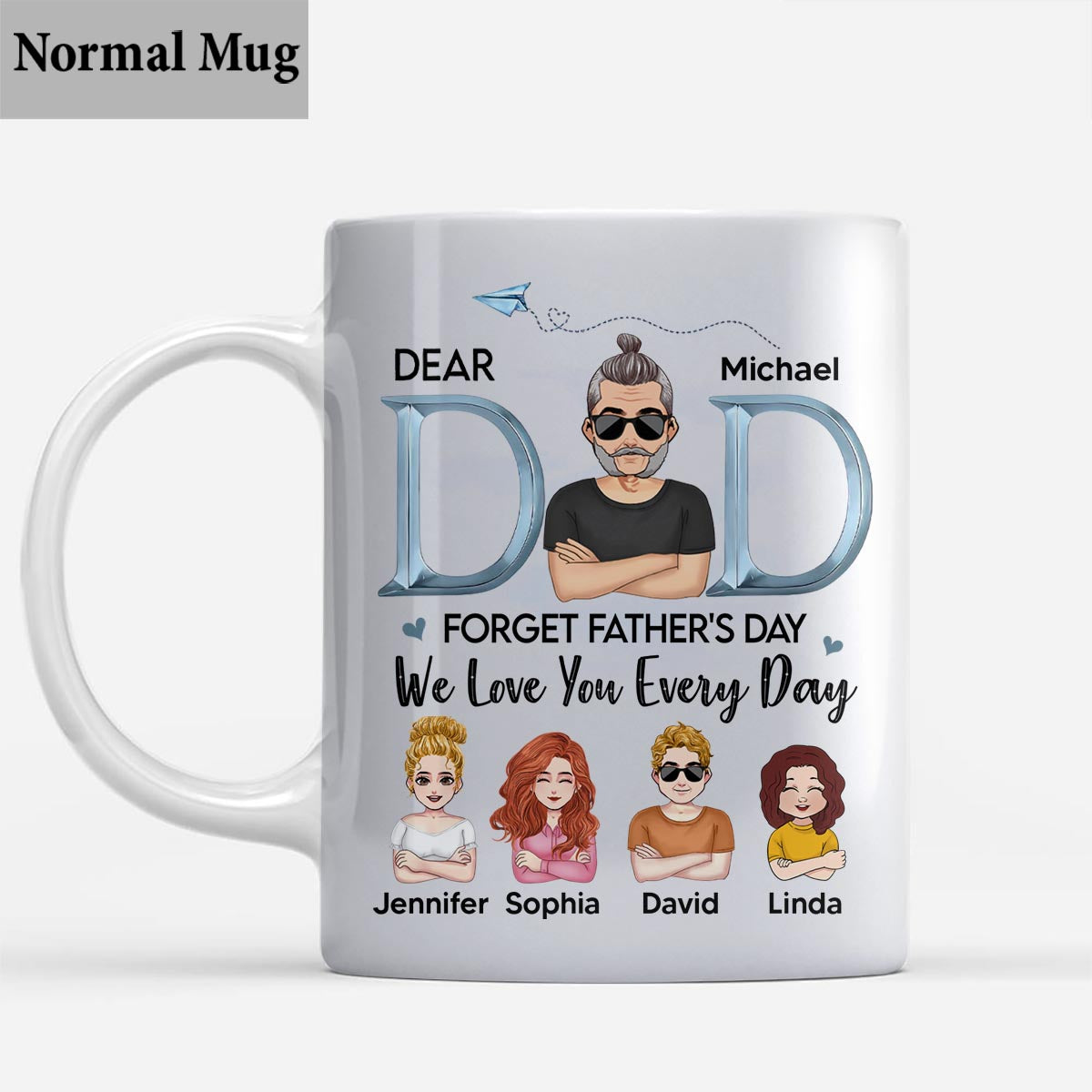 Wir lieben dich jeden Tag, Papa – personalisierte Vater-Tasse