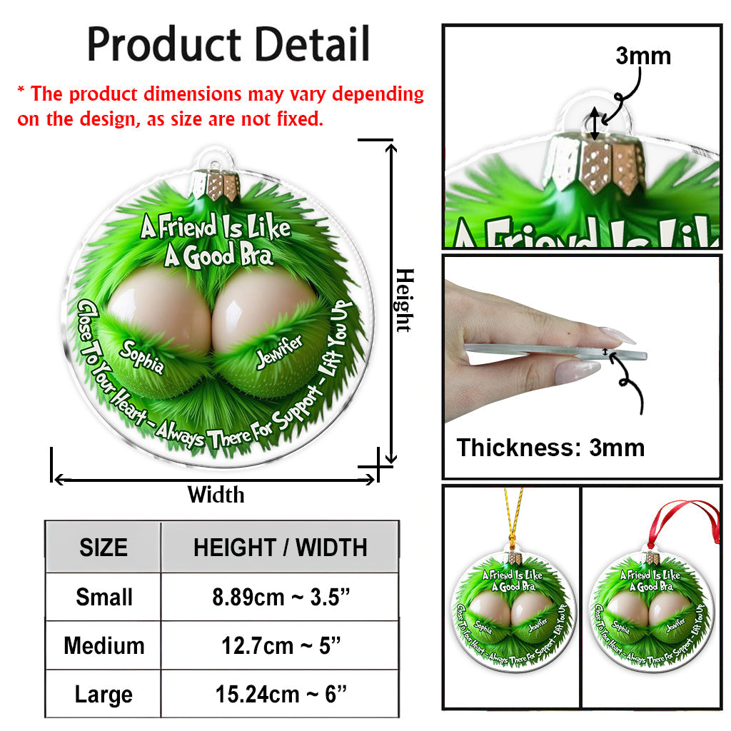 A Friend Is Like A Good Bra - Personalized Bestie Ornament