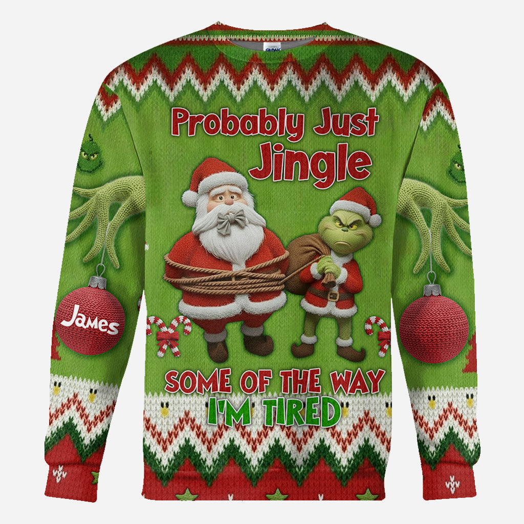 Ich werde wohl einfach ein bisschen klingeln, so müde bin ich – personalisiertes Stole Christmas All Over Shirt