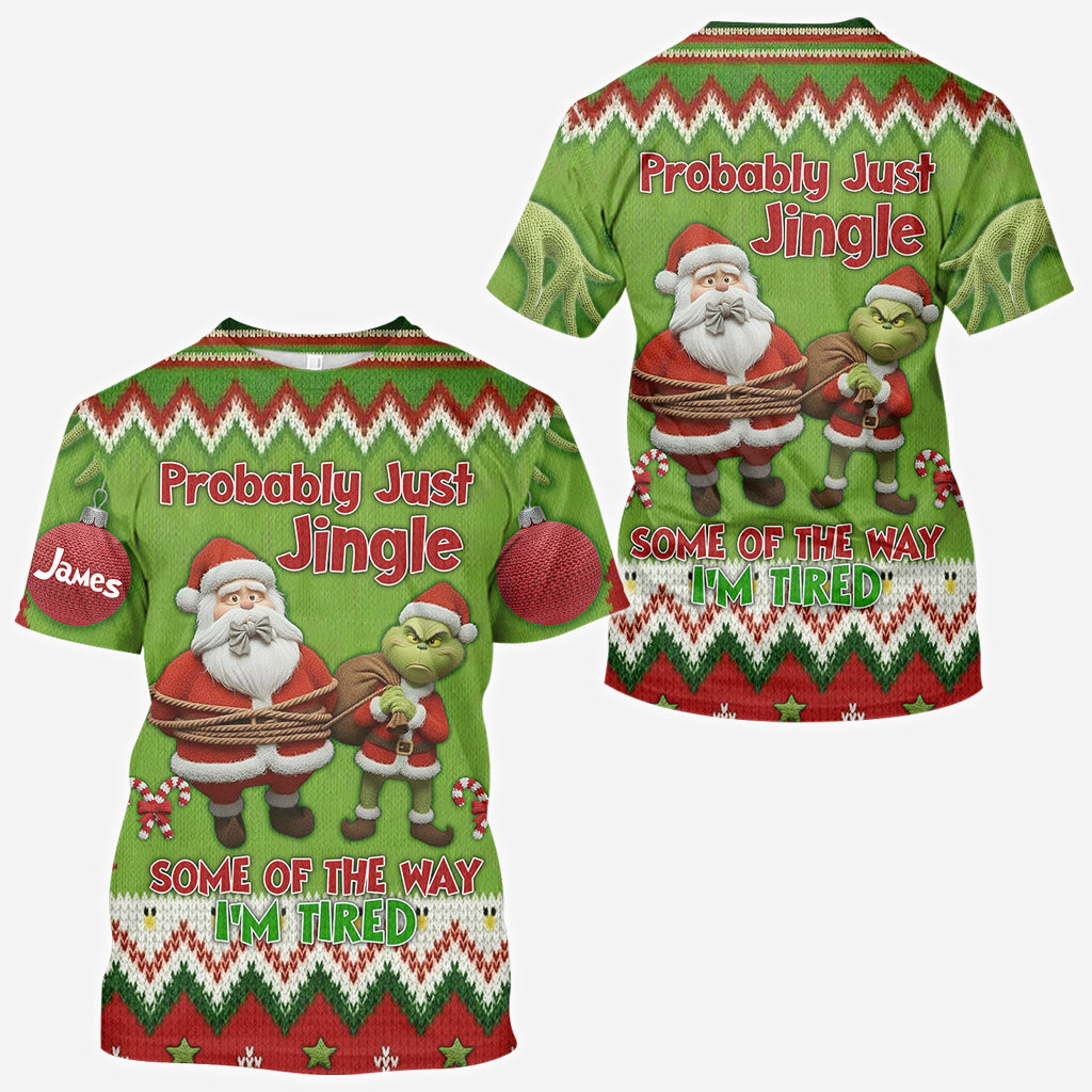 Ich werde wohl einfach ein bisschen klingeln, so müde bin ich – personalisiertes Stole Christmas All Over Shirt