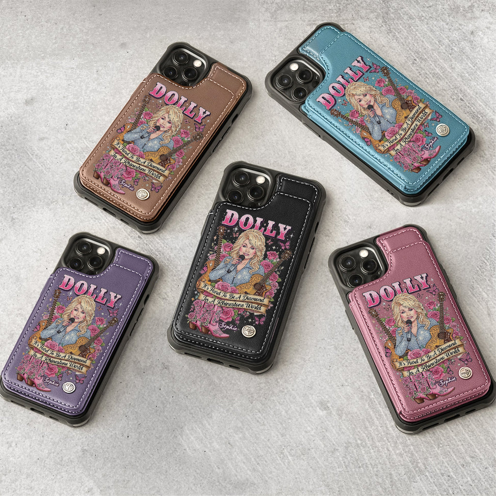 It’s Hard To Be A Diamond In A Rhinestone World - Personalized Wallet Phone Case