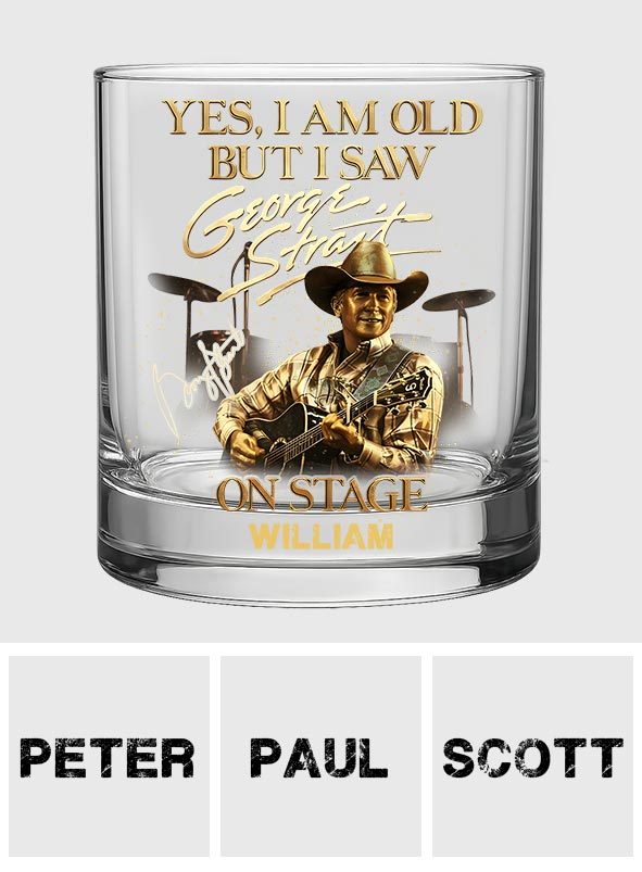 Ja, ich bin alt, aber ich habe es gesehen... Auf der Bühne – Personalisiertes Whiskyglas „King of Country“