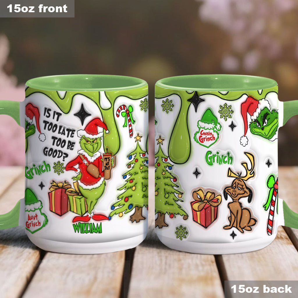 Is It Too Late To Be Good - Personalized Stole Christmas Accent Mug