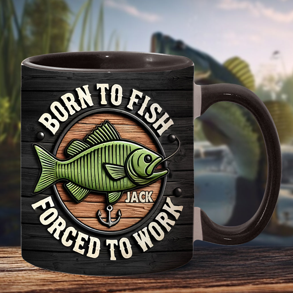 Né pour pêcher, forcé de travailler - Mug personnalisé sur le thème de la pêche