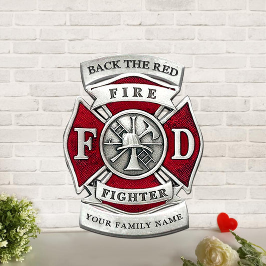 Back The Red - Firefighter Personalized Cut Metal Sign