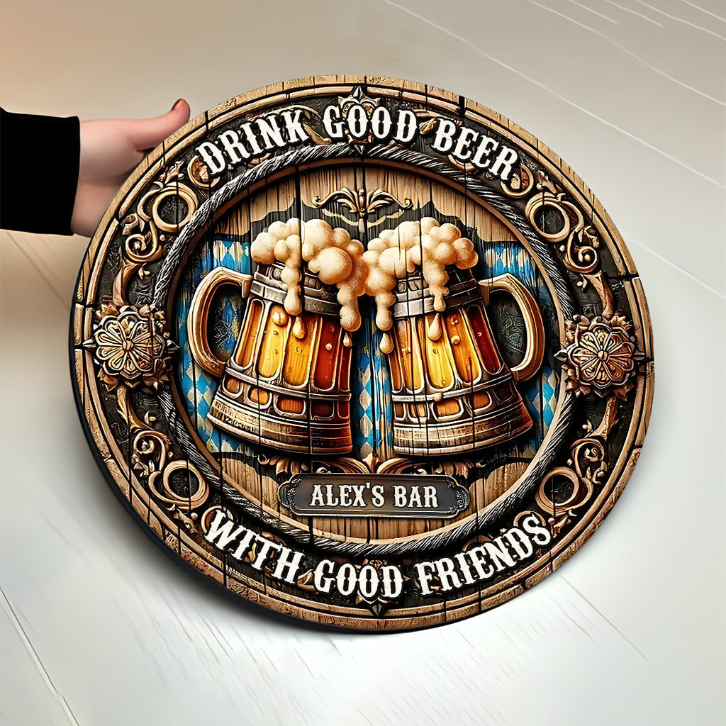 Bons amis, bonne bière - Panneau rond en bois personnalisé pour la bière