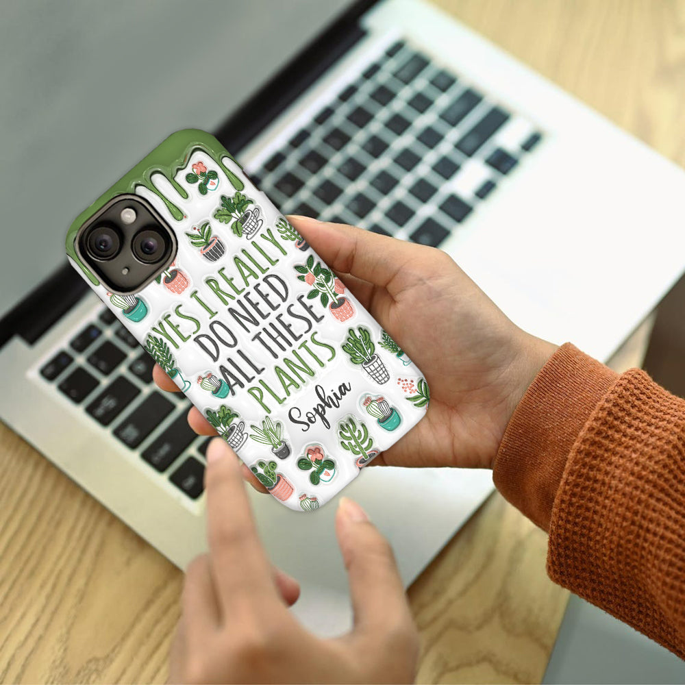Oui, j'ai besoin de toutes ces plantes ! - Coque de téléphone personnalisée avec impression intégrale sur le thème du jardinage