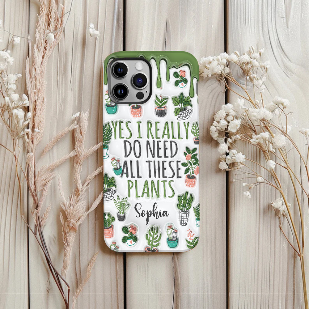 Oui, j'ai besoin de toutes ces plantes ! - Coque de téléphone personnalisée avec impression intégrale sur le thème du jardinage