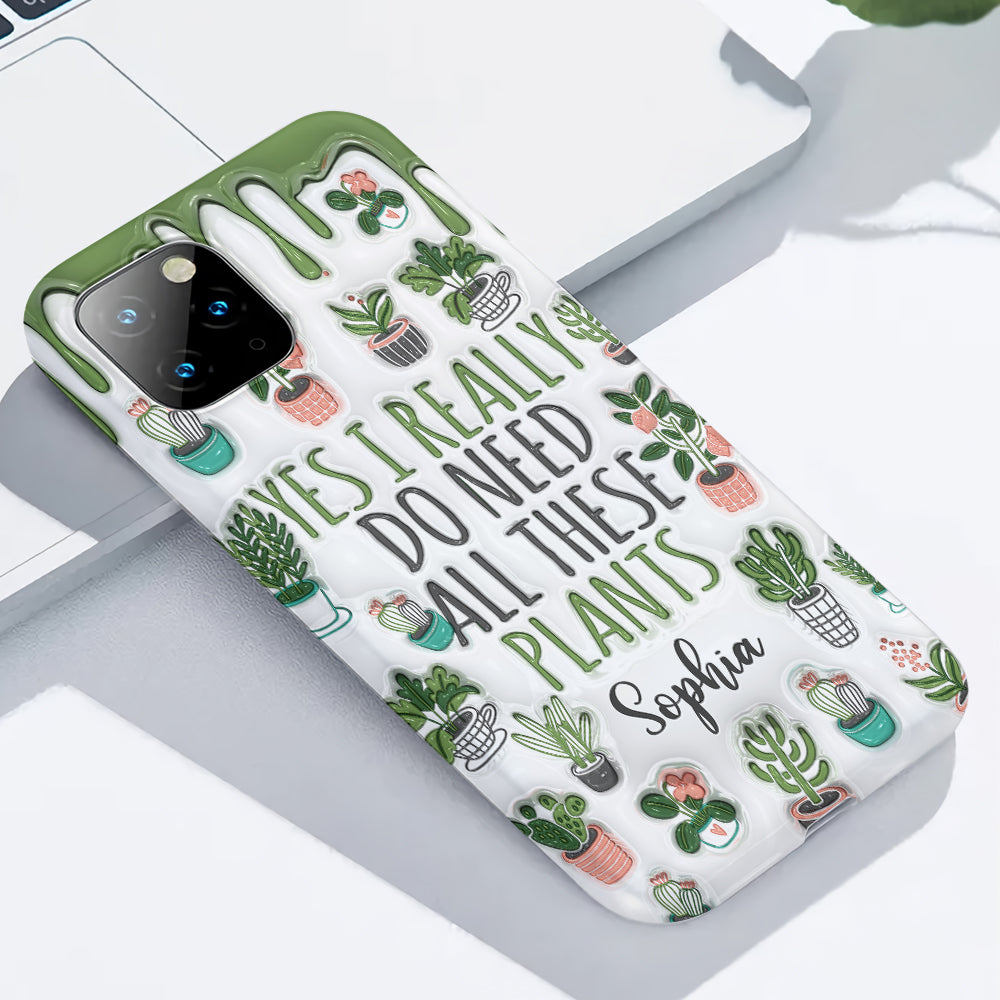 Oui, j'ai besoin de toutes ces plantes ! - Coque de téléphone personnalisée avec impression intégrale sur le thème du jardinage