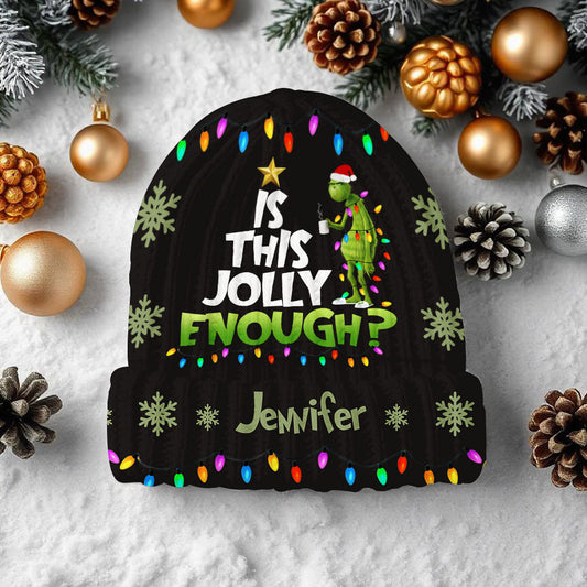 Is This Jolly Enough - Personalized Stole Christmas Beanie Hat