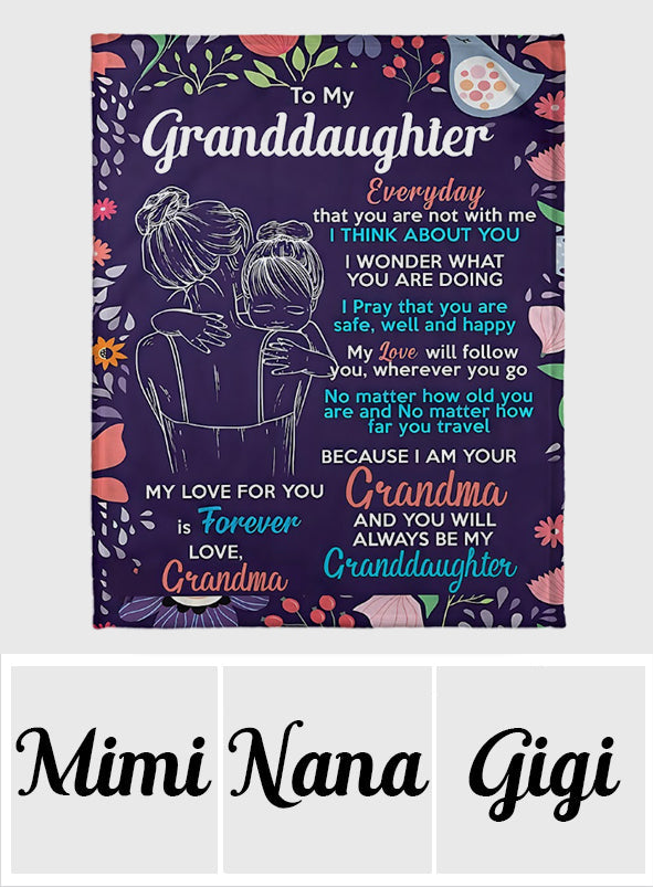You Will Always Be My Granddaughter - Personalized Grandma Blanket