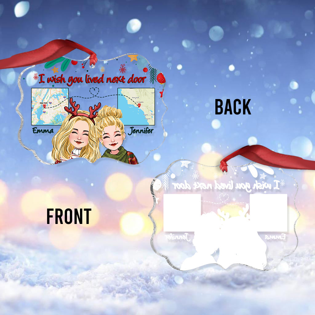 Ich wünschte, du würdest nebenan wohnen – Personalisierter transparenter Anhänger für deine beste Freundin