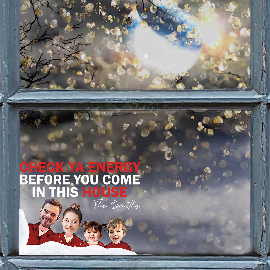 Überprüfe deine Energie, bevor du dieses Haus betrittst – Personalisierter Familienaufkleber (gestanzt)