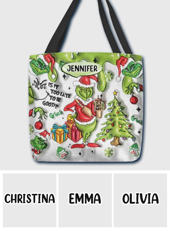 Is It Too Late To Be Good - Personalized Stole Christmas Tote Bag