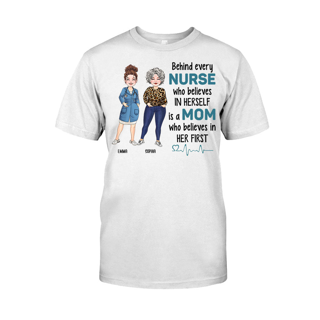 Behind Every Nurse Who Believes In Herself - Personalized Nurse T-shirt & Hoodie