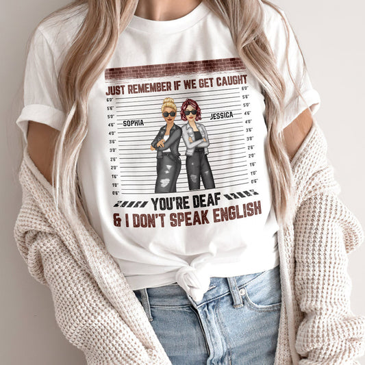 Denk dran, wenn wir erwischt werden – personalisiertes Bestie-T-Shirt und Hoodie