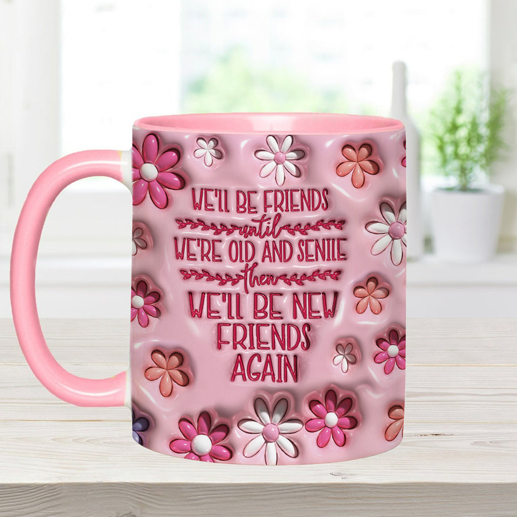 Wir bleiben Freunde bis ins hohe Alter – personalisierte Tasse mit dem Aufdruck „Beste Freundin“.