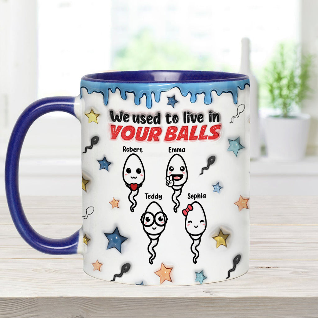 Wir haben früher in deinen Eiern gewohnt - Personalisierte Tasse mit Vater-Akzent