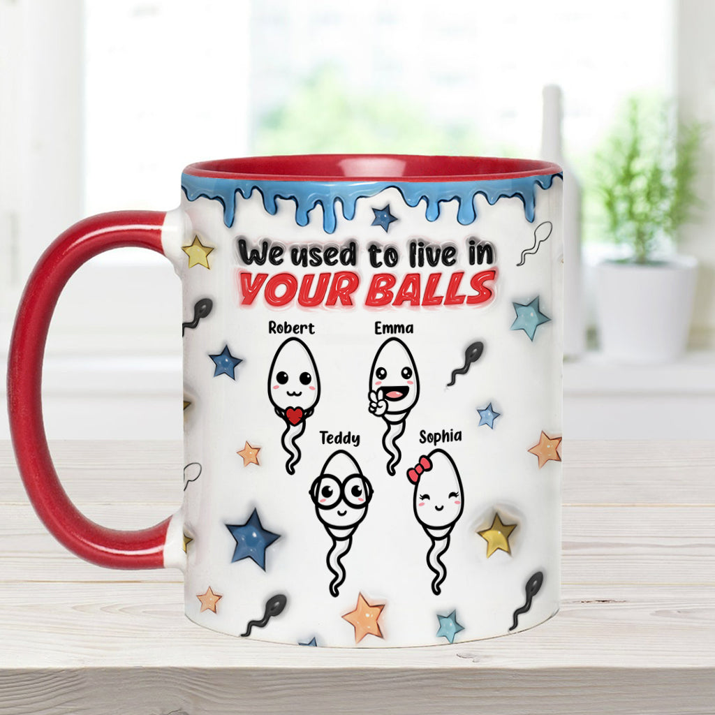 Wir haben früher in deinen Eiern gewohnt - Personalisierte Tasse mit Vater-Akzent