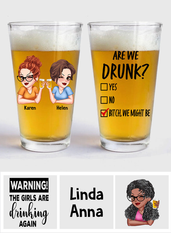 Are We Drunk - Personalized Bestie Beer Glass