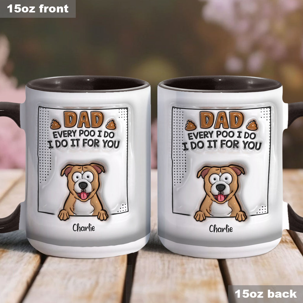 Dad Every Poo I Do - Personalized Dog Accent Mug