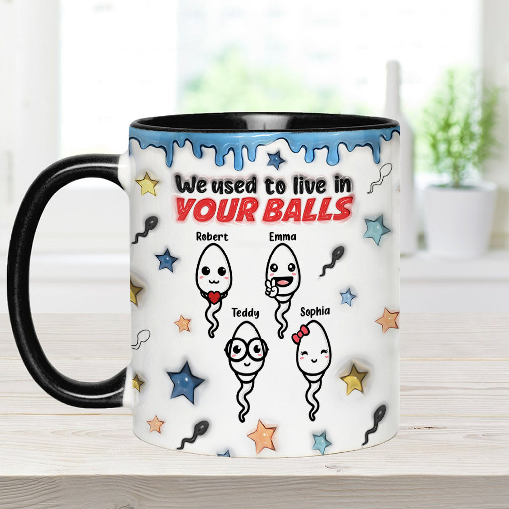 Wir haben früher in deinen Eiern gewohnt - Personalisierte Tasse mit Vater-Akzent