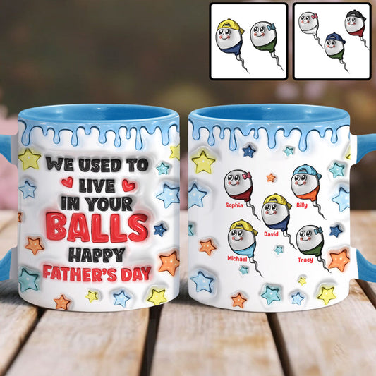 Wir haben früher in deinen Eiern gewohnt - Personalisierte Tasse mit Vater-Akzent
