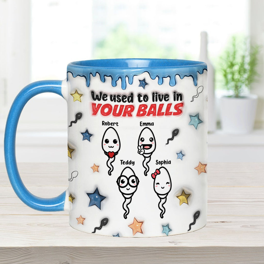 Wir haben früher in deinen Eiern gewohnt - Personalisierte Tasse mit Vater-Akzent
