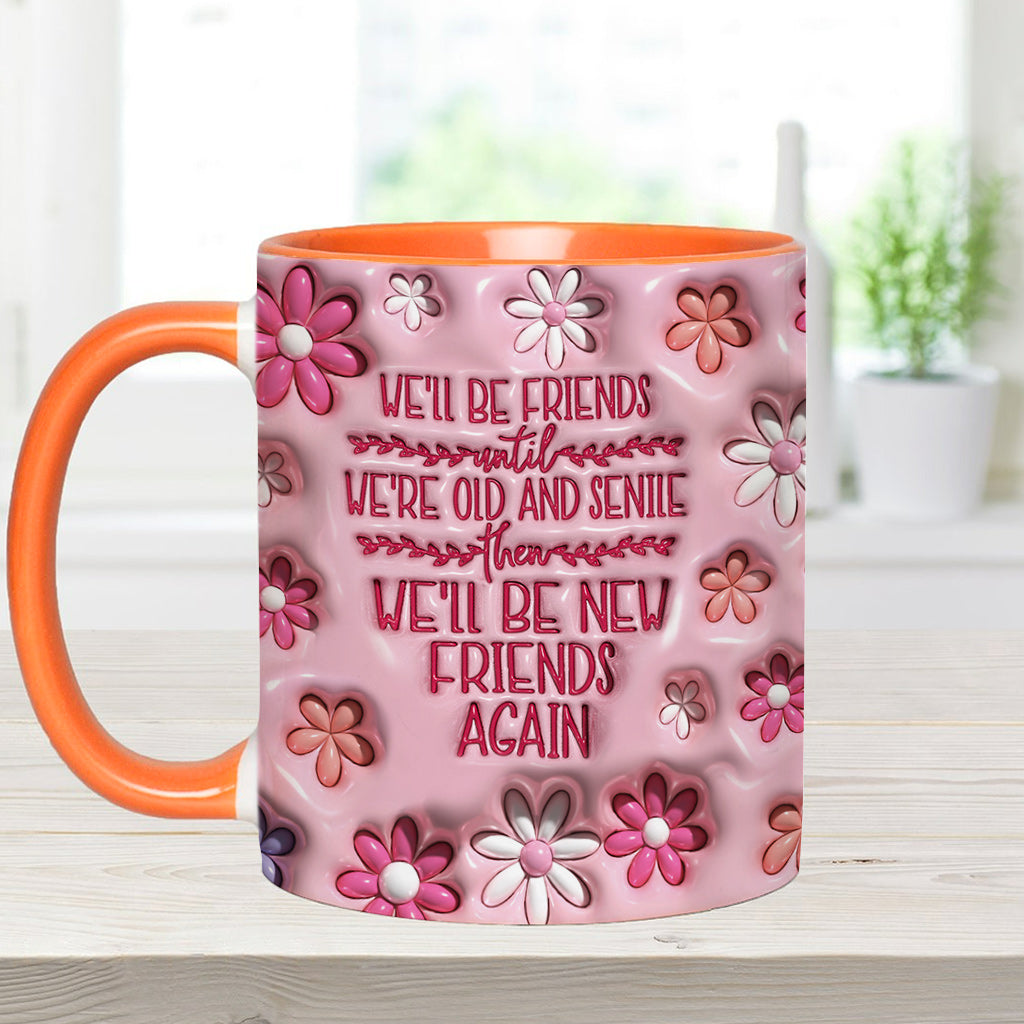 Wir bleiben Freunde bis ins hohe Alter – personalisierte Tasse mit dem Aufdruck „Beste Freundin“.