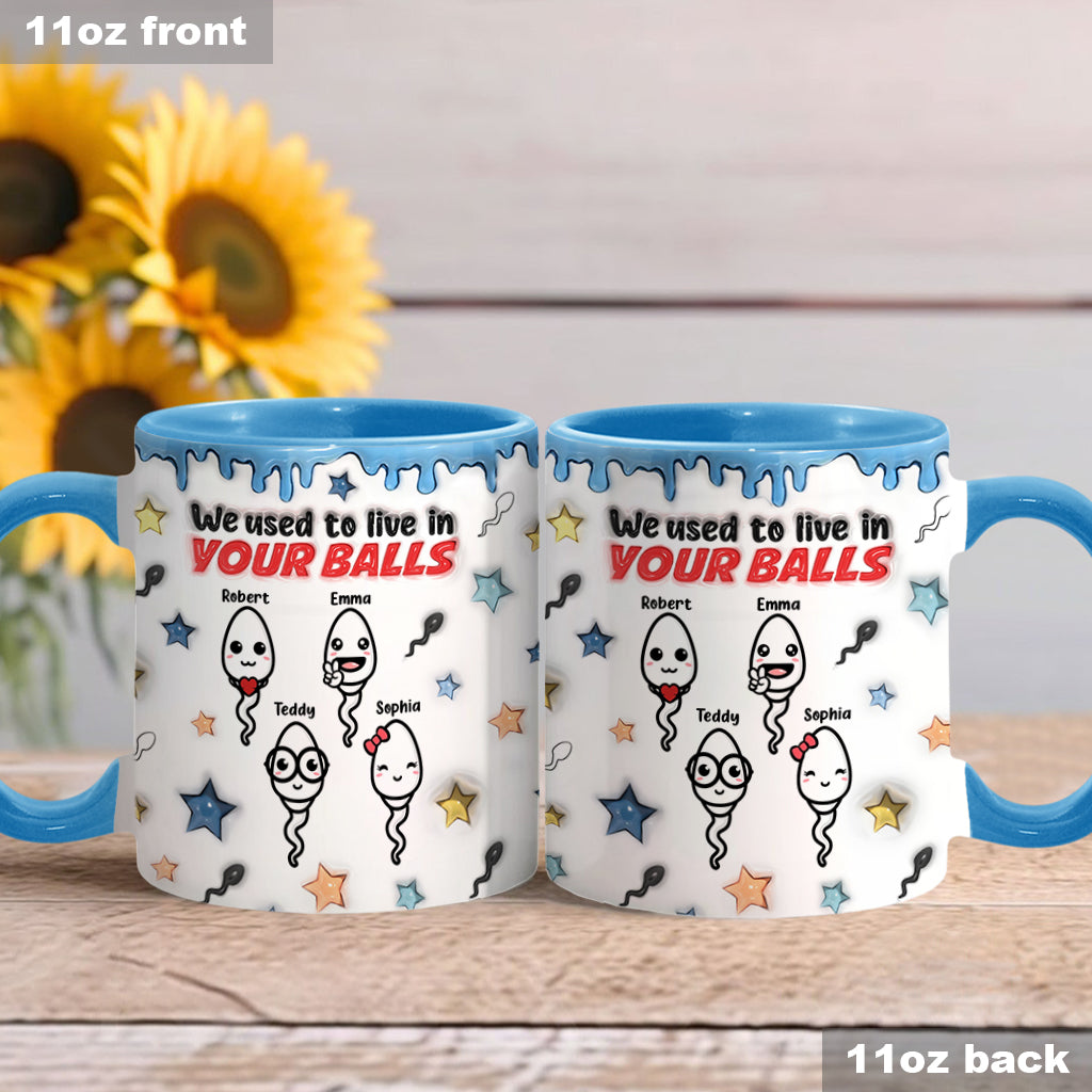 Wir haben früher in deinen Eiern gewohnt - Personalisierte Tasse mit Vater-Akzent