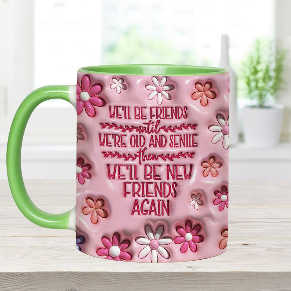 Wir bleiben Freunde bis ins hohe Alter – personalisierte Tasse mit dem Aufdruck „Beste Freundin“.