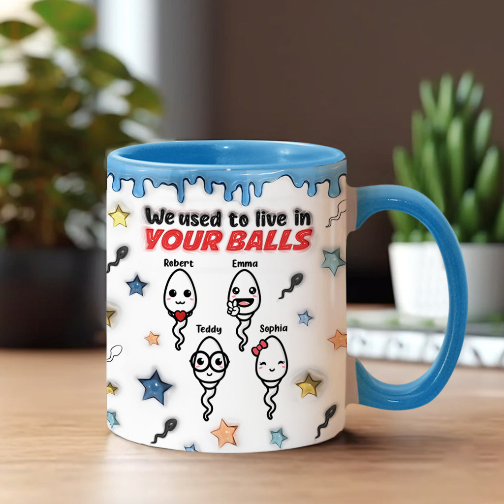 Wir haben früher in deinen Eiern gewohnt - Personalisierte Tasse mit Vater-Akzent