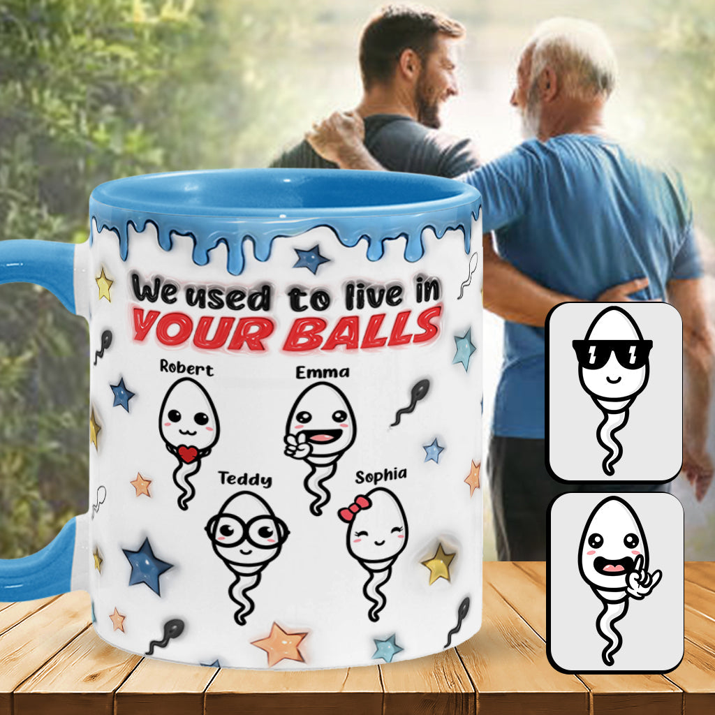 Wir haben früher in deinen Eiern gewohnt - Personalisierte Tasse mit Vater-Akzent