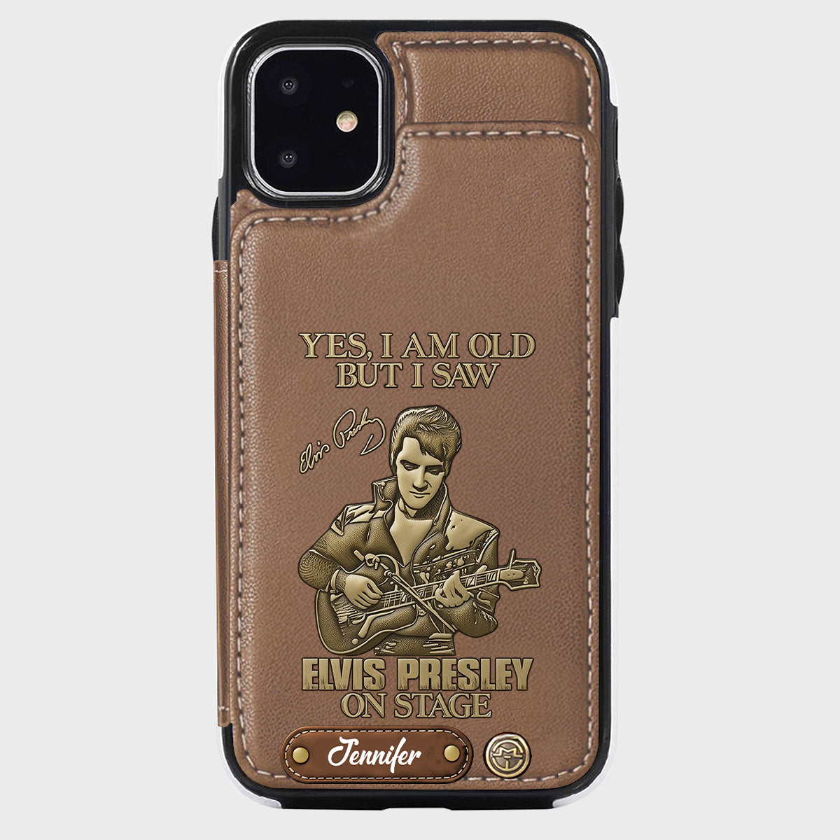 Yes, I am Old But I Saw Elvis Presley On Stage - Personalized King of Rock and Roll Wallet Phone Case