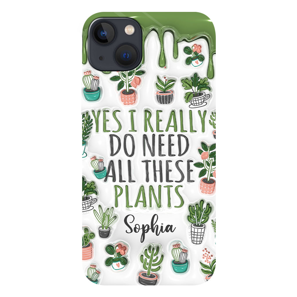Oui, j'ai besoin de toutes ces plantes ! - Coque de téléphone personnalisée avec impression intégrale sur le thème du jardinage