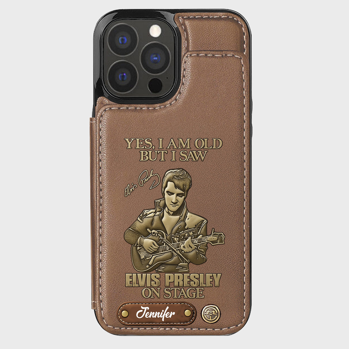 Yes, I am Old But I Saw Elvis Presley On Stage - Personalized King of Rock and Roll Wallet Phone Case