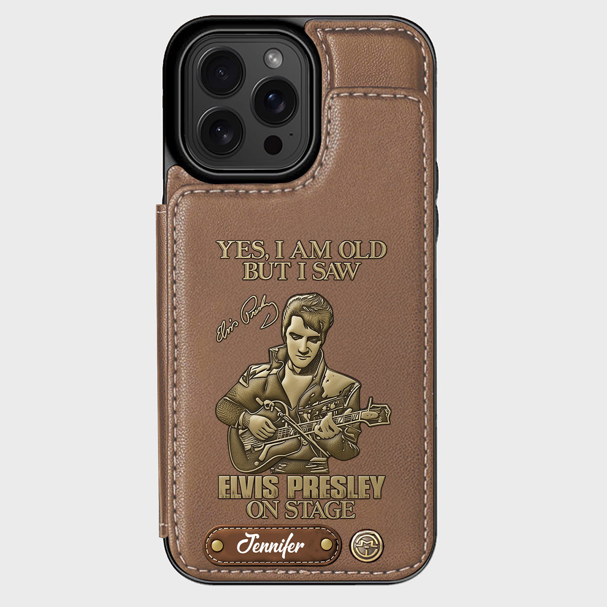 Yes, I am Old But I Saw Elvis Presley On Stage - Personalized King of Rock and Roll Wallet Phone Case