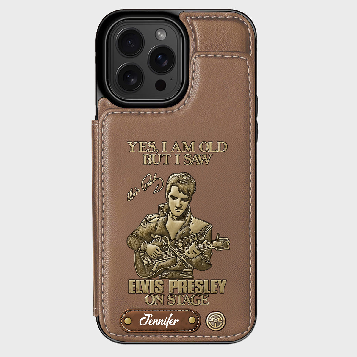 Yes, I am Old But I Saw Elvis Presley On Stage - Personalized King of Rock and Roll Wallet Phone Case