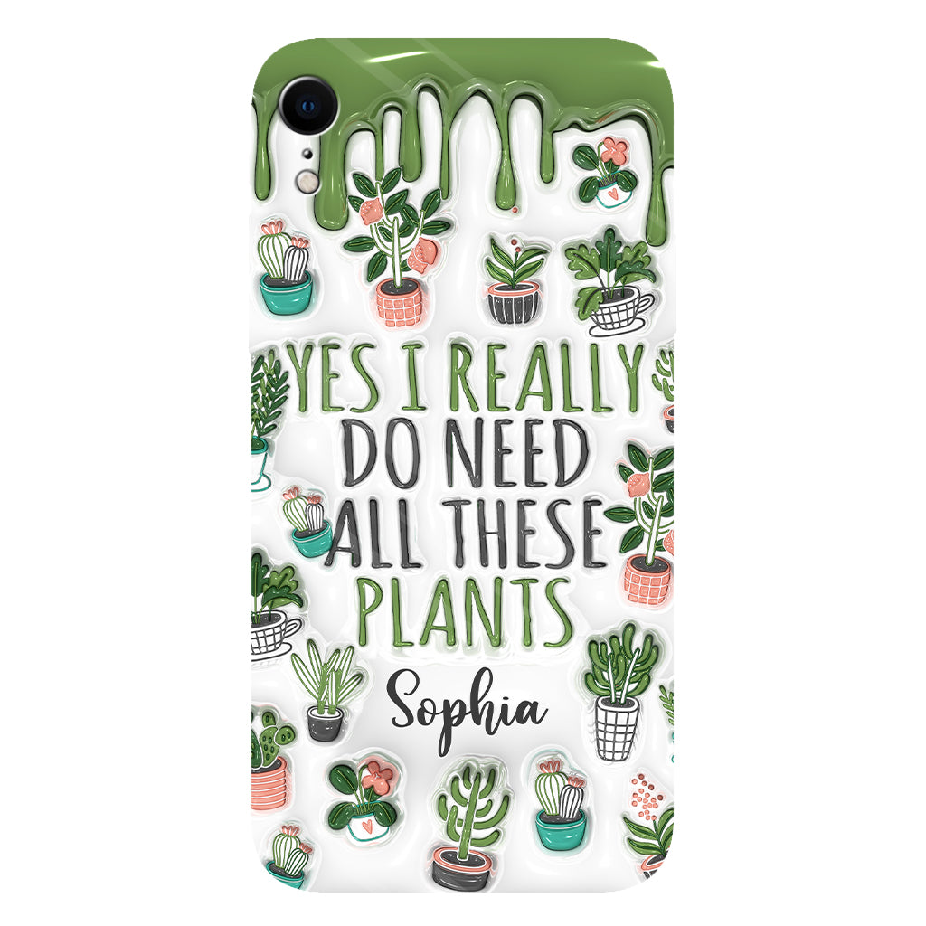 Oui, j'ai besoin de toutes ces plantes ! - Coque de téléphone personnalisée avec impression intégrale sur le thème du jardinage