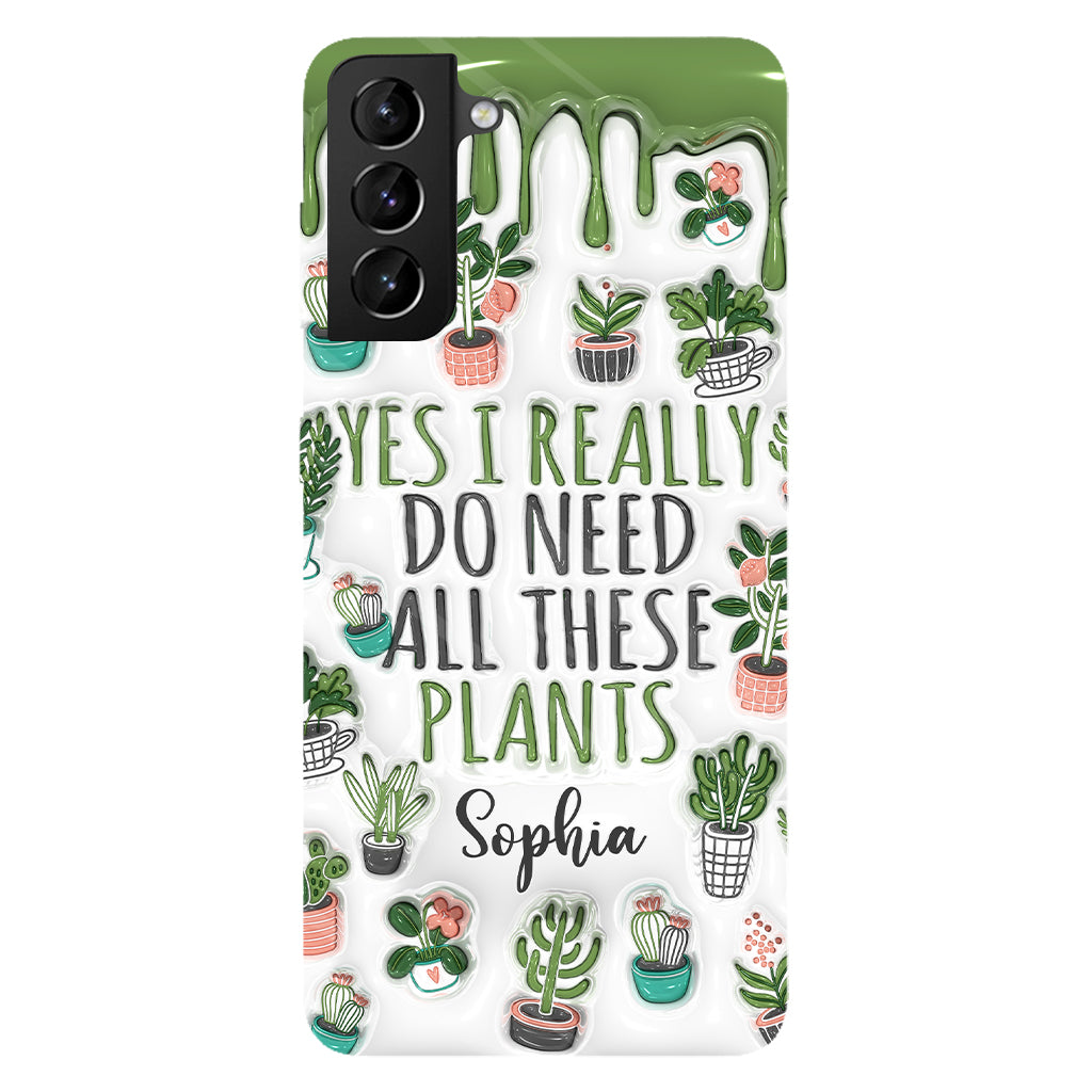 Oui, j'ai besoin de toutes ces plantes ! - Coque de téléphone personnalisée avec impression intégrale sur le thème du jardinage