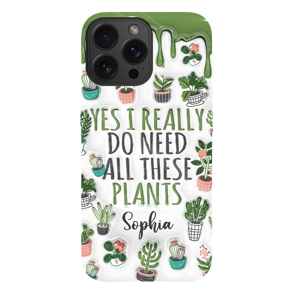 Oui, j'ai besoin de toutes ces plantes ! - Coque de téléphone personnalisée avec impression intégrale sur le thème du jardinage